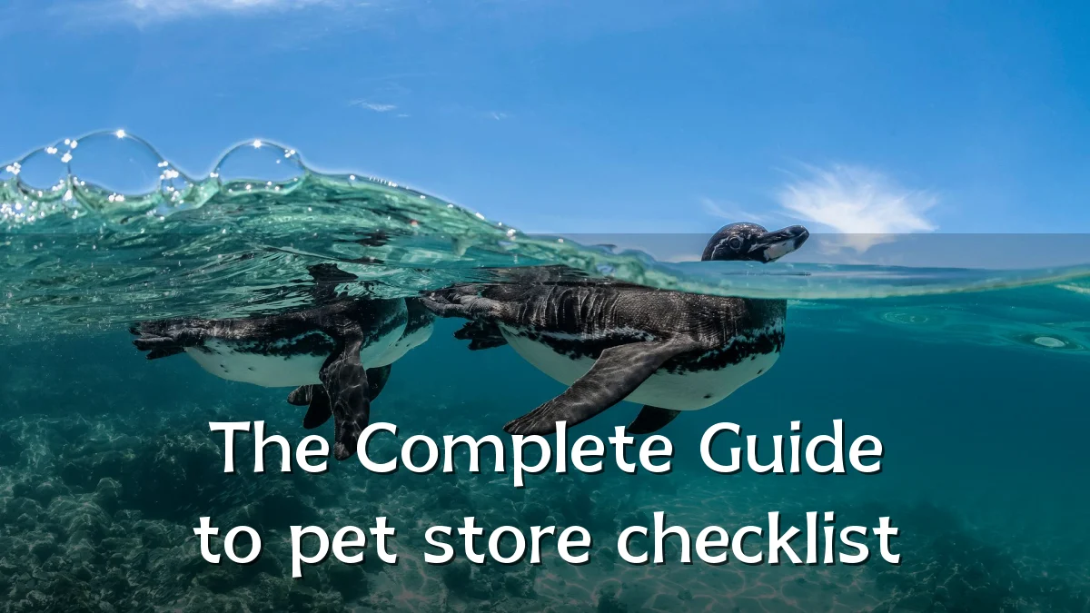 The Complete Guide to pet store checklist