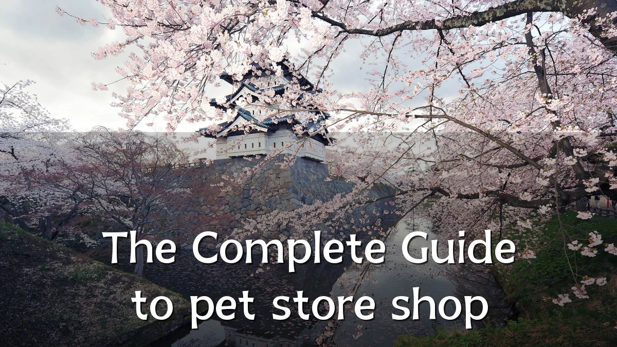 The Complete Guide to pet store shop